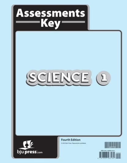 Science 1 Assessments Answer Key, 4th ed.