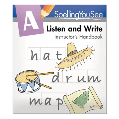 Spelling You See A Listen and Write Instructor's Handbook