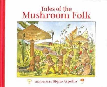 Tales of the Mushroom Folk