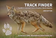 Track Finder: A Guide to Mammal Tracks of Eastern North America 2E