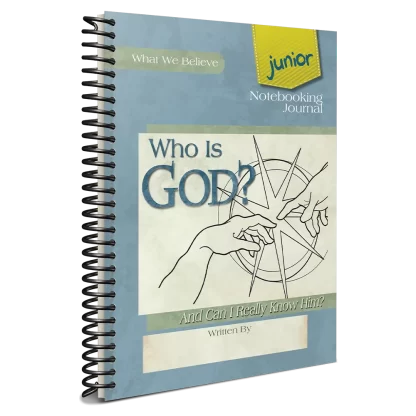 Who is God? Junior Notebooking Journal
