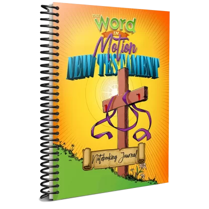 Word in Motion New Testament Notebooking Journal