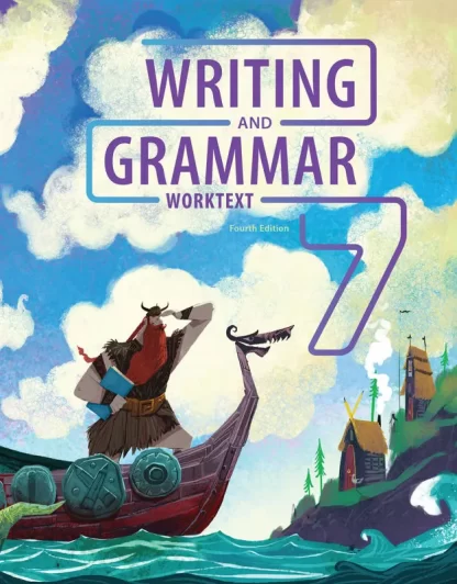 Writing & Grammar 7 Worktext, 4th ed.